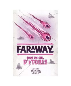 FARAWAY SOUS UN CIEL D’ÉTOILES – EXTENSION 2